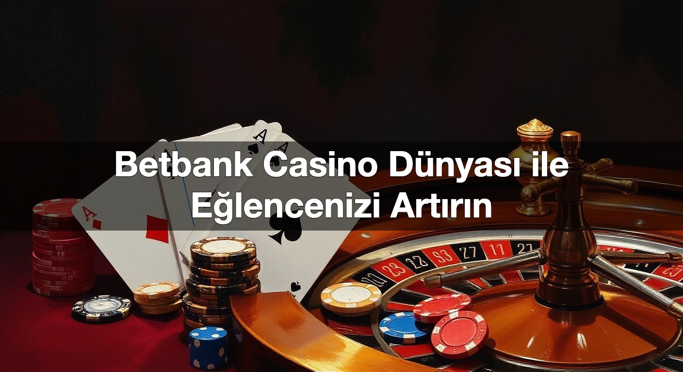 betbank casino d nyas ile e lencenizi art r n 1791556966905